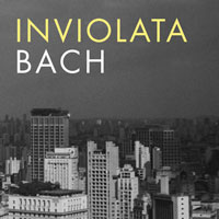 Inviolata Bach CD cover